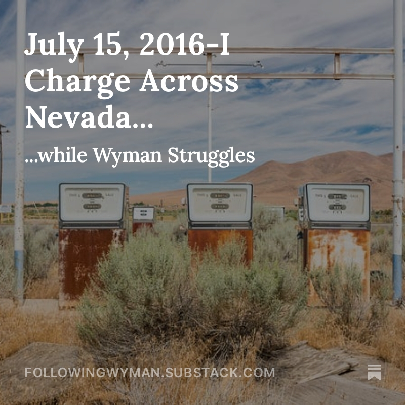 July 15, 2016 – I Charge Across Nevada